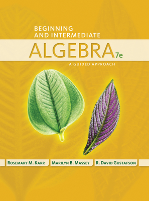 Beginning and Intermediate Algebra: A Guided Approach Cover Image