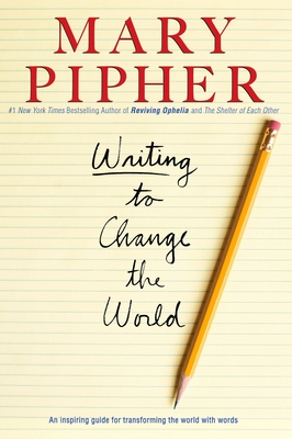 Writing to Change the World: An Inspiring Guide for Transforming the World with Words