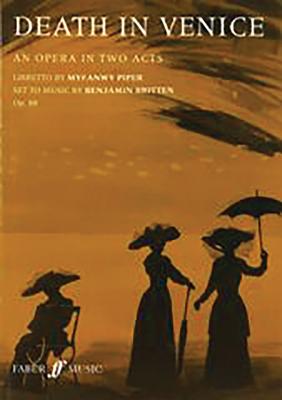 Death in Venice: Libretto (Faber Edition) By Benjamin Britten (Composer) Cover Image