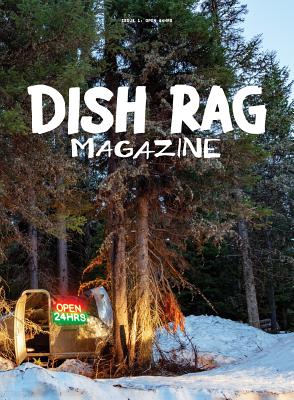 Dish Rag Magazine: Open 24 Hours Cover Image