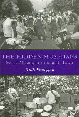 The Hidden Musicians: Music-Making in an English Town Cover Image