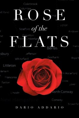 Rose of the Flats By Dario Addario Cover Image