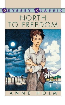 North to Freedom By Anne Holm Cover Image