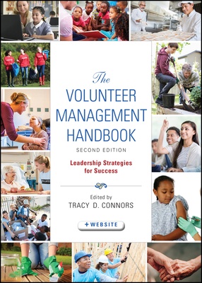 The Volunteer Management Handbook (Wiley Nonprofit Law #235) Cover Image