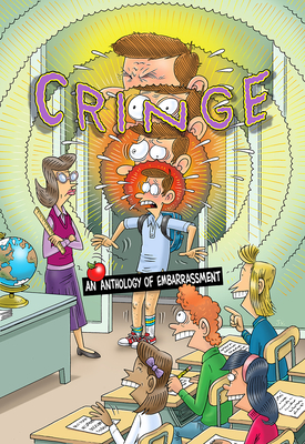 Cringe: An Anthology of Embarrassment Cover Image