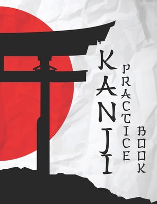 Japanese Writing Practice Book: Kanji Practice Paper: Patterned