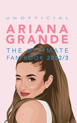 Ariana Grande: 100+ Ariana Grande Facts, Photos, Quiz + More Cover Image