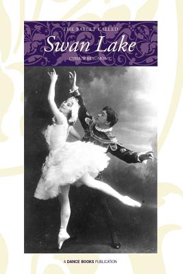 The Ballet Called Swan Lake By Cyril W. Beaumont Cover Image