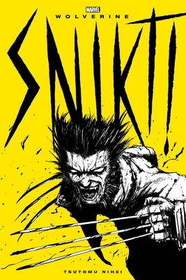 Wolverine: Snikt! By Tsutomu Nihei Cover Image