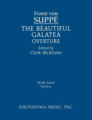The Beautiful Galatea Overture: Study score