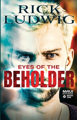 Eyes of the Beholder By Rick Ludwig Cover Image