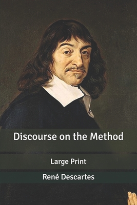 Discourse on the Method: Large Print Cover Image