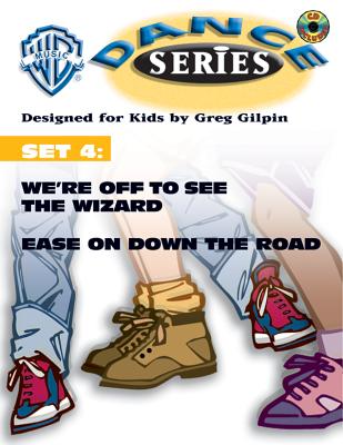 WB Dance Set 4: We're Off to See the Wizard / Ease on Down the Road, Book & CD [With CD] Cover Image