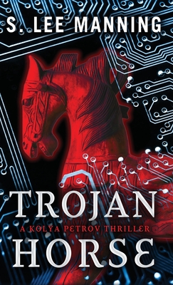 Trojan Horse (A Kolya Petrov Thriller #1)