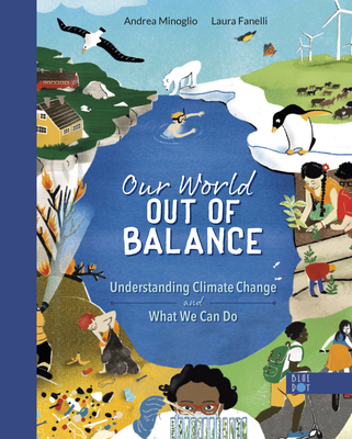 Our World Out of Balance: Understanding Climate Change and What We Can Do Cover Image