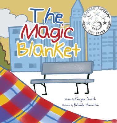 The Magic Blanket: Develops Empathy and Compassion/Demonstrates The Unconditional Love Between Parent And Child Cover Image