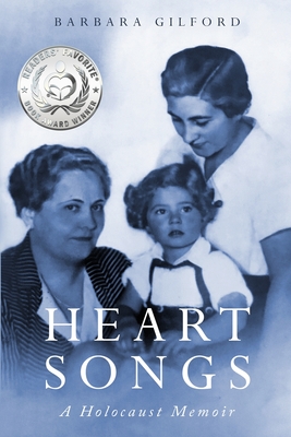 Heart Songs: A Holocaust Memoir By Barbara Gilford Cover Image