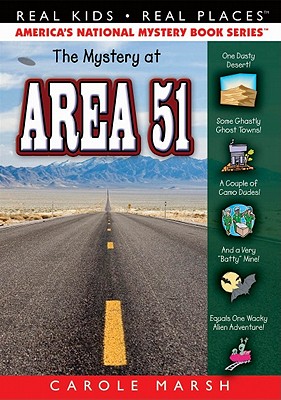 The Mystery at Area 51 (Real Kids! Real Places! #44) By Carole Marsh Cover Image