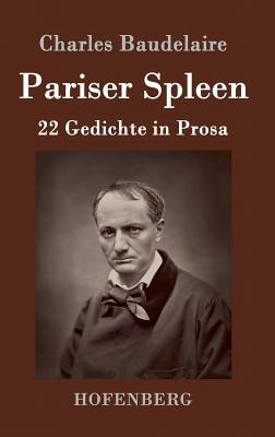 Pariser Spleen: 22 Gedichte in Prosa Cover Image