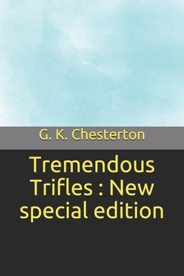 Tremendous Trifles: New special edition Cover Image