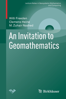 An Invitation to Geomathematics (Lecture Notes in Geosystems Mathematics and Computing) Cover Image