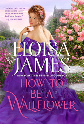 How to Be a Wallflower: A Would-Be Wallflowers Novel Cover Image