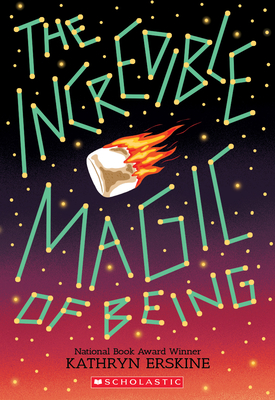 The Incredible Magic of Being By Kathryn Erskine Cover Image
