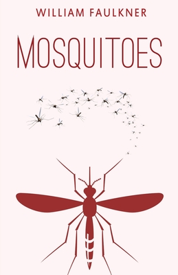 Mosquitoes By William Faulkner Cover Image