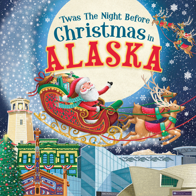'Twas the Night Before Christmas in Alaska Cover Image