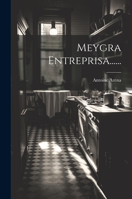 Meygra Entreprisa...... By Antoine Arena Cover Image