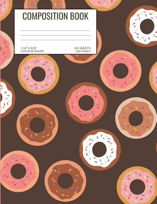 Composition Book: Doughnuts; college ruled; 100 sheets/200 pages; 7.44 x 9.69 By Atkins Avenue Books Cover Image