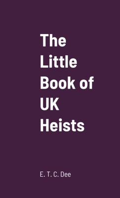 Little Book of UK Heists Cover Image