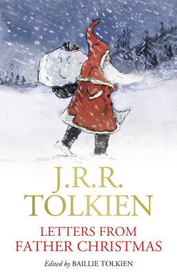 Letters from Father Christmas By J.R.R. Tolkien Cover Image