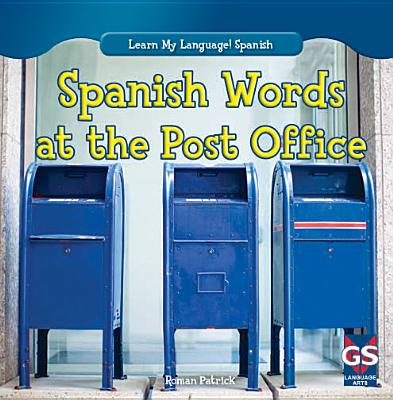 Spanish Words at the Post Office (Learn My Language! Spanish) (Paperback) |  Third Place Books