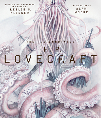 The New Annotated H. P. Lovecraft (The Annotated Books) Cover Image