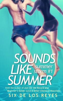 Sounds Like Summer By Six de Los Reyes Cover Image