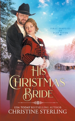 His Christmas Bride (First Families of Flat River #2)