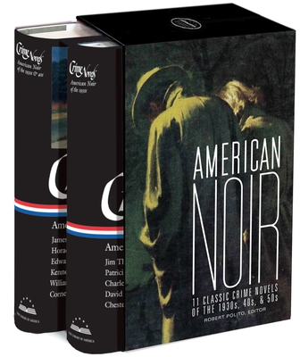 American Noir: 11 Classic Crime Novels of the 1930s, 40s, & 50s: A Library of America Boxed Set Cover Image