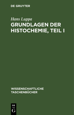 Grundlagen Der Histochemie, Teil I Cover Image