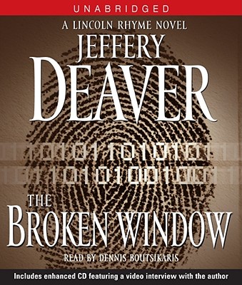 The Broken Window: A Lincoln Rhyme Novel By Jeffery Deaver, Dennis Boutsikaris (Read by) Cover Image