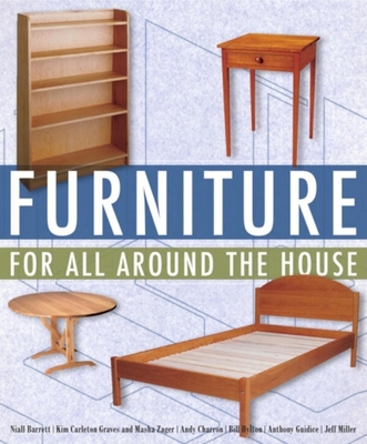 Furniture for All Around the House: Series: Woodworking for the Home Cover Image