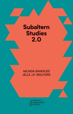 Subaltern Studies 2.0: Being against the Capitalocene Cover Image