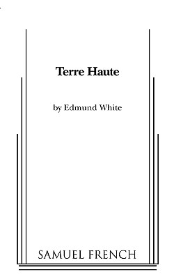 Terre Haute By Edmund White Cover Image