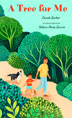 A Tree for Me By Carole Gerber, Helena Perez Garcia (Illustrator) Cover Image