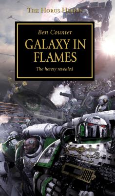 Horus Heresy - Galaxy in Flames (The Horus Heresy #3) Cover Image