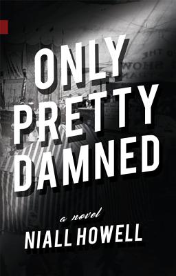 Cover for Only Pretty Damned (Nunatak First Fiction #49)
