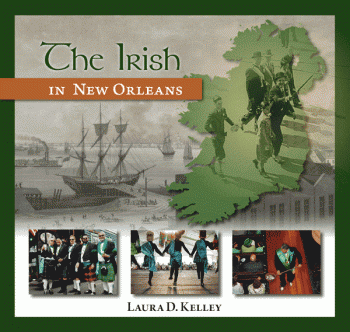 The Irish in New Orleans By Laura Kelly Cover Image