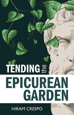 Tending the Epicurean Garden Cover Image