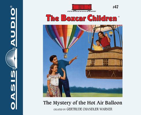 The Mystery of the Hot Air Balloon (Library Edition) (The Boxcar Children Mysteries #47)