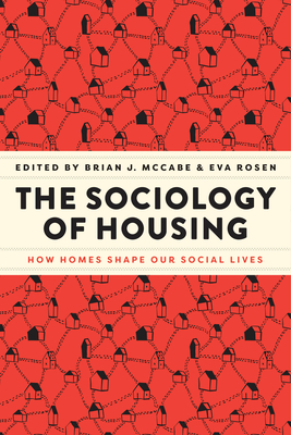 The Sociology of Housing: How Homes Shape Our Social Lives Cover Image